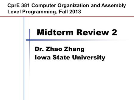 Morgan Kaufmann Publishers Dr. Zhao Zhang Iowa State University
