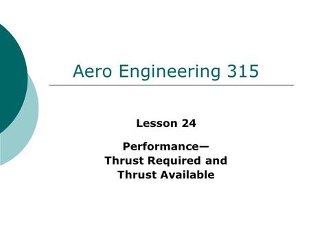 Lesson 24 Performance— Thrust Required and Thrust Available