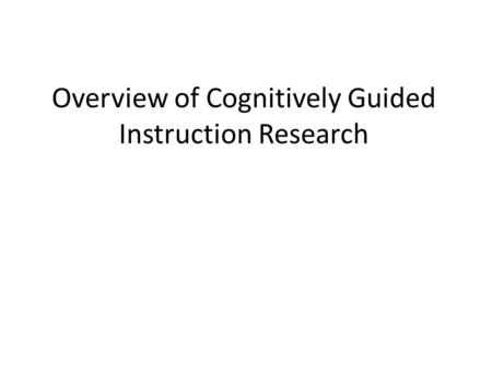 Overview of Cognitively Guided Instruction Research.