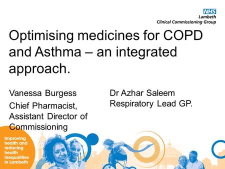 Optimising medicines for COPD and Asthma – an integrated approach.