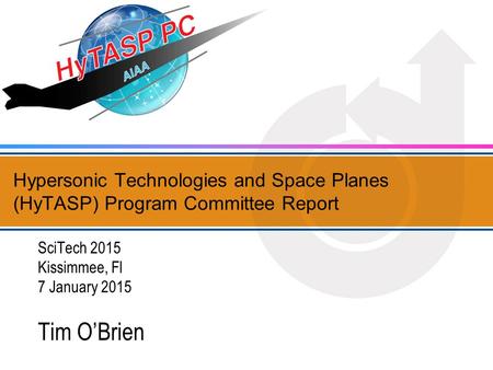 SciTech 2015 Kissimmee, Fl 7 January 2015 Tim O’Brien