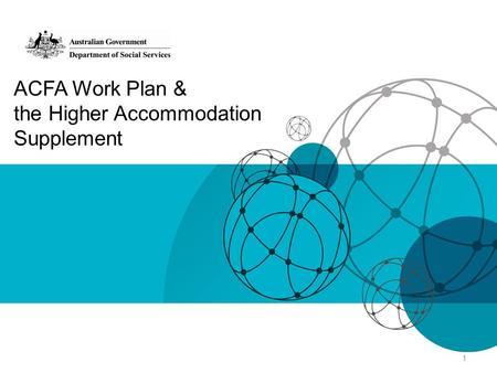 ACFA Work Plan & the Higher Accommodation Supplement 1.