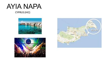 AYIA NAPA CYPRUS (HIC).