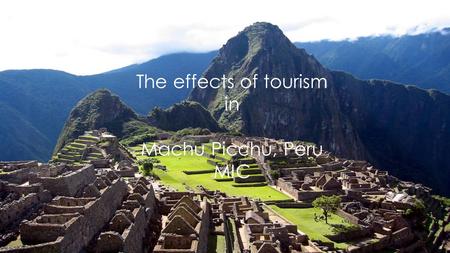 The effects of tourism in