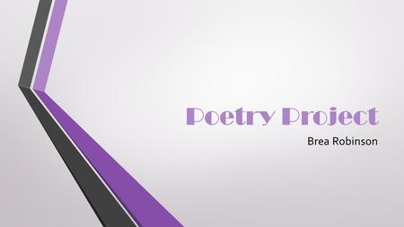 Poetry Project Brea Robinson.