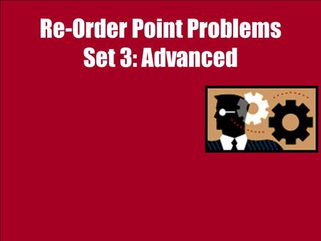 Re-Order Point Problems Set 3: Advanced