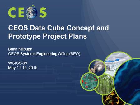 CEOS Data Cube Concept and Prototype Project Plans