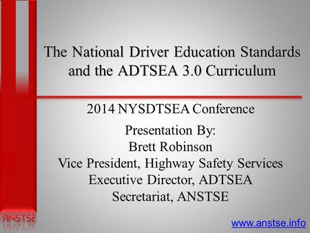 The National Driver Education Standards and the ADTSEA 3.0 Curriculum