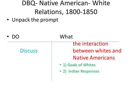 DBQ- Native American- White Relations,