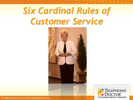 Six Cardinal Rules of Customer Service