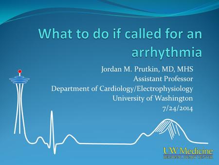 What to do if called for an arrhythmia