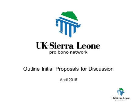 Outline Initial Proposals for Discussion April 2015.