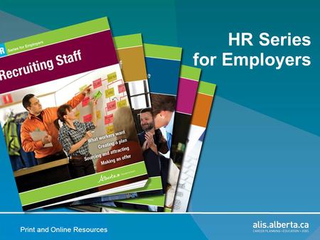 Print and Online Resources HR Series for Employers.