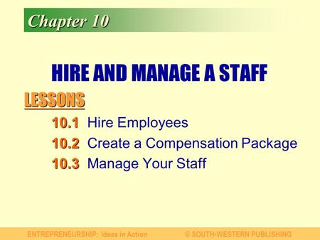HIRE AND MANAGE A STAFF Chapter Hire Employees