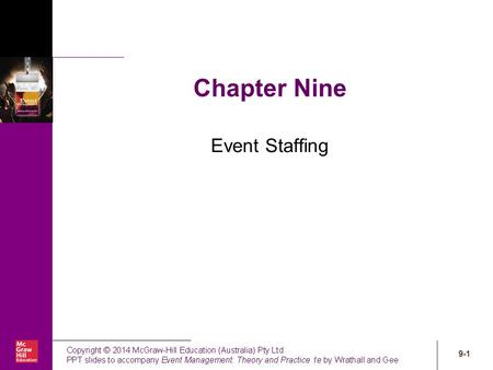 9-1 Chapter Nine Event Staffing. 9-2 Chapter learning objectives 9.1 Appreciate the importance of the staffing function to organisational effectiveness.