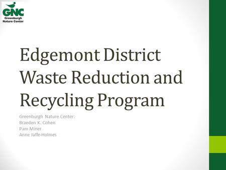 Edgemont District Waste Reduction and Recycling Program