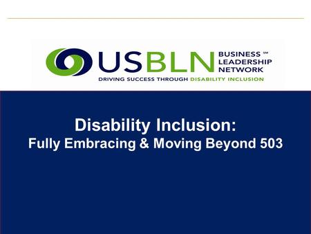 Disability Inclusion: Fully Embracing & Moving Beyond 503.