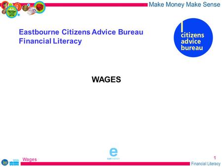 WAGES Eastbourne Citizens Advice Bureau Financial Literacy Wages