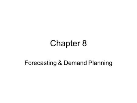 Forecasting & Demand Planning