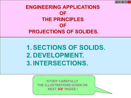SECTIONS OF SOLIDS. DEVELOPMENT. INTERSECTIONS.