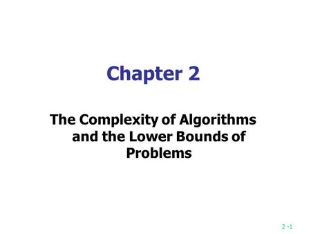 The Complexity of Algorithms and the Lower Bounds of Problems