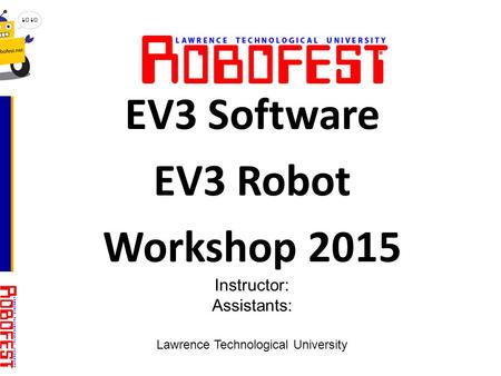 EV3 Software EV3 Robot Workshop 2015