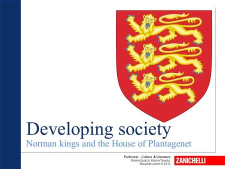 Developing society Norman kings and the House of Plantagenet