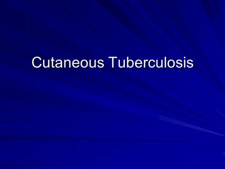 Cutaneous Tuberculosis. Mycobacterium There are approximately 30 species of Mycobacterium that cause disease in humans. The primary culprits include M.