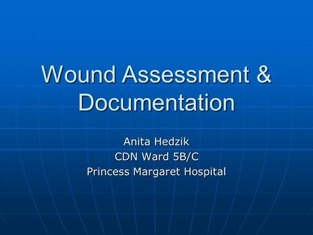 Wound Assessment & Documentation