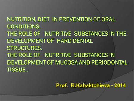 Nutrition, Diet in prevention of oral conditions