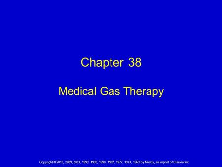 Chapter 38 Medical Gas Therapy