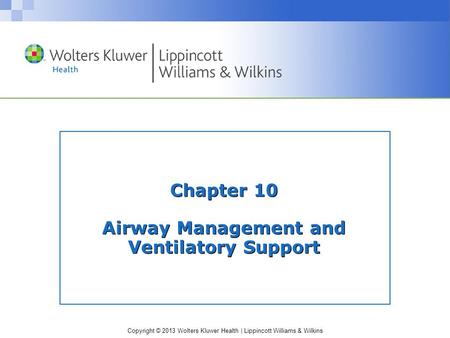 Chapter 10 Airway Management and Ventilatory Support