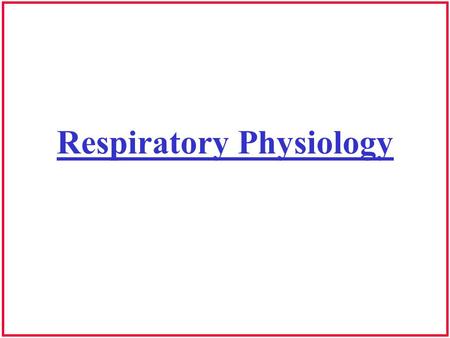 Respiratory Physiology. Maintaining Alveolar pressure for Speech Reduction in relaxation pressure occurs as air is expended –Air flow continues –Lung.