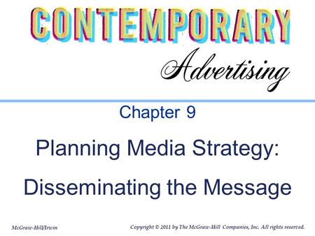 Chapter 9 Planning Media Strategy: Disseminating the Message