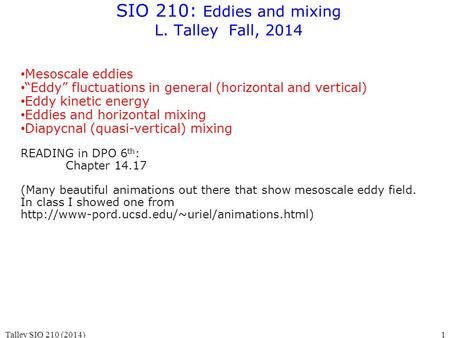 SIO 210: Eddies and mixing L. Talley Fall, 2014