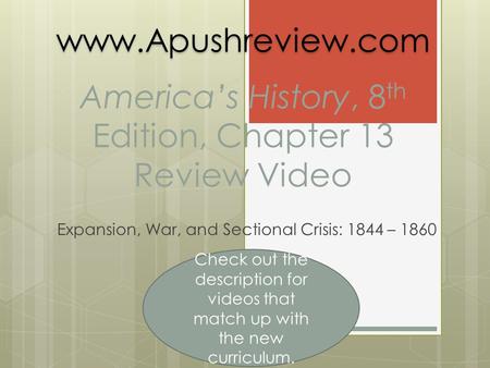 America’s History, 8th Edition, Chapter 13 Review Video