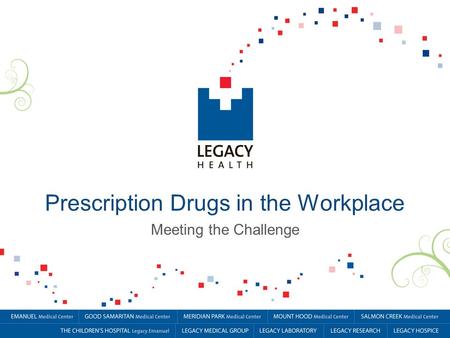 Prescription Drugs in the Workplace Meeting the Challenge.