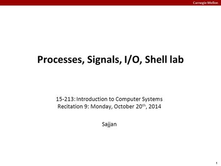 Processes, Signals, I/O, Shell lab