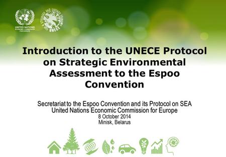 Secretariat to the Espoo Convention and its Protocol on SEA