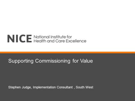 Supporting Commissioning for Value