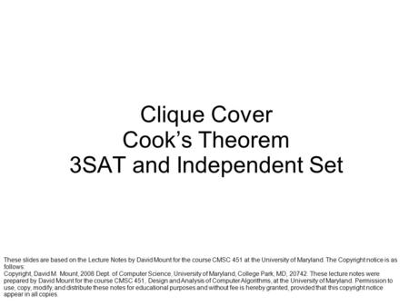 Clique Cover Cook’s Theorem 3SAT and Independent Set