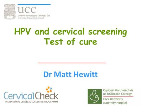 HPV and cervical screening Test of cure