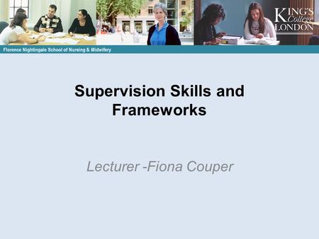 Supervision Skills and Frameworks