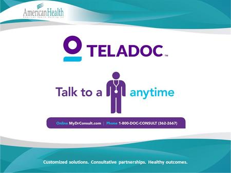 1-800-362-2667 www.MyDrConsult.com Customized solutions. Consultative partnerships. Healthy outcomes.