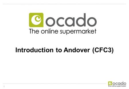 Introduction to Andover (CFC3) 1. Agenda  Who we are  Our story so far  How we work  Job roles to be available  What we are looking for in potential.
