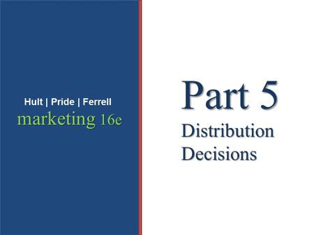 Part 5 Distribution Decisions