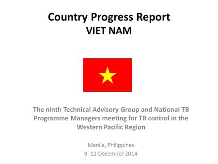 Country Progress Report VIET NAM