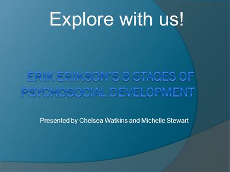 Erik Erikson’s 8 Stages of Psychosocial Development