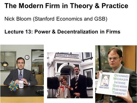 The Modern Firm in Theory & Practice