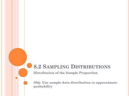 8.2 Sampling Distributions